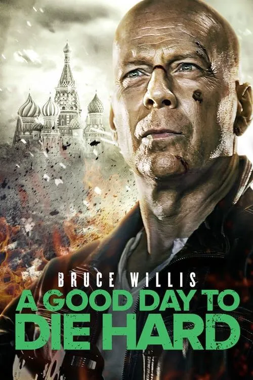 A Good Day to Die Hard